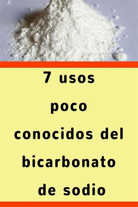 7 Usos Poco Conocidos Del Bicarbonato De Sodio