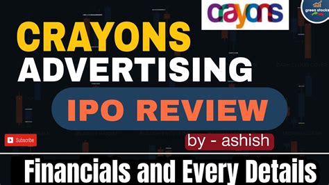 Crayons Advertising Ipo Review Ll Financials And Every Details Youtube