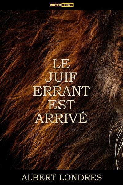 Le juif errant est arrivé ebook ePub Albert Londres Achat ebook