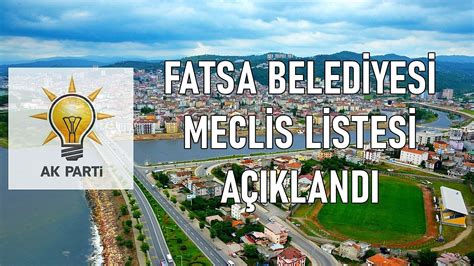 Ak Parti Fatsa Belediye Meclis Listesi S Yaset Ordu Gazete