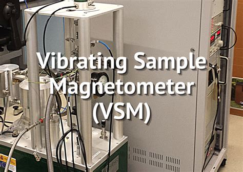 Vibrating Sample Magnetometer Vsm Instituto Imeymat