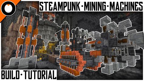 Minecraft Tutorial How To Build Steampunk Mining Machines Youtube