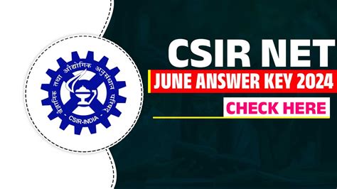 Csir Net June Answer Key 2024 Released Check Now Csir Ugc Net June