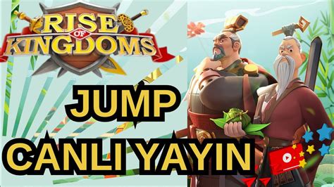 Jump Canli Yayin Sohbet Muhabbet Rise Of Kingdoms Youtube