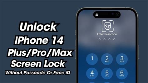 How To Unlock Iphone Plus Pro Max Without Face Id Passcode