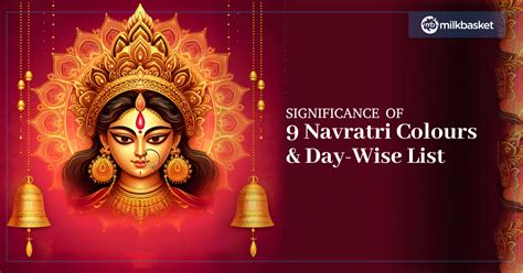 9 Navratri Colours Importance And Day Wise List The Milkbasket Blog