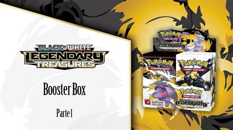 Unboxing Apertura De Pokémon Tcg Bw Legendary Treasures Booster Box