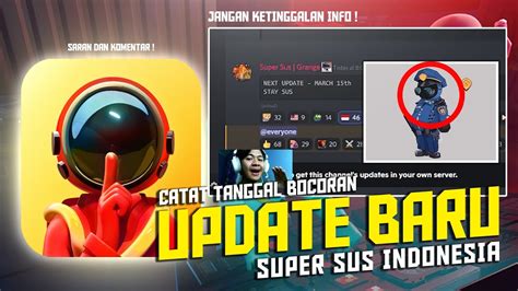 Catat Bocoran Tanggal Update Baru Super Sus Super Sus Indonesia