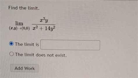 Solved Find The Limit Limxy→00x214y2x2y The Limit Is