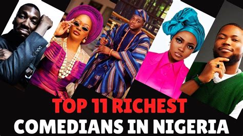 Top 15 Richest Comedians In Nigeria 2024 YouTube