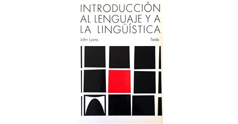 Introducción al lenguaje y a la lingüística by John Lyons