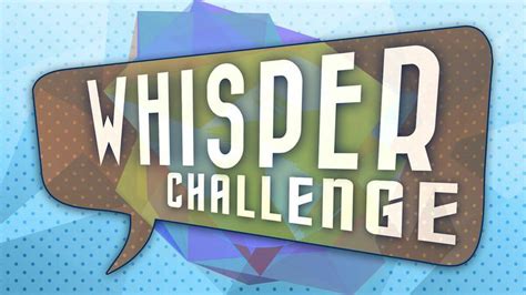 Whisper Challenge Games Download Youth Ministry