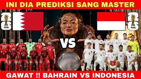 AWAS CURANG BAHRAIN VS INDONESIA KUALIFIKASI PIALA DUNIA ZONA ASIA