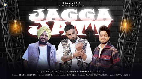 Jagga Jatt Full Song Navv Inder Jatinder Dhiman Jeet B New