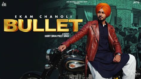 Bullet Lyrics Ekam Chanoli Lyricsbogie