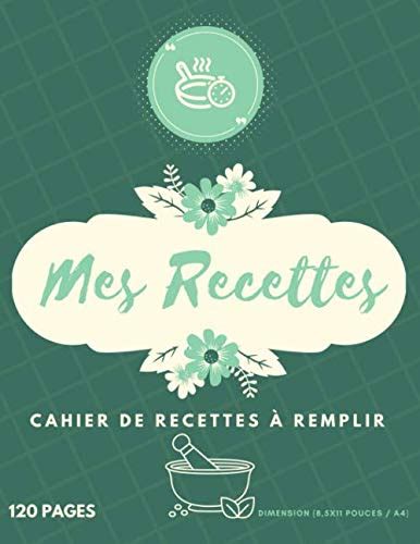 Buy Mes Recettes Cahier De Recettes Remplir Pour Recettes