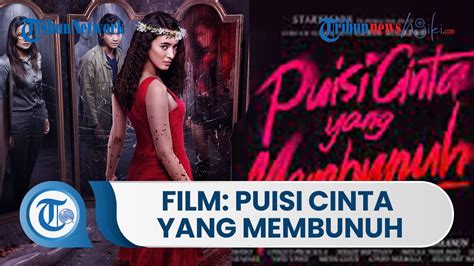 Fim Bioskop Puisi Cinta Yang Membunuh Film Thriller Yang Dibintangi