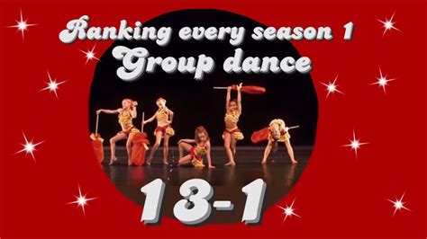 Dance Moms Season 1 Group Dances Ranked Based On Placement Youtube