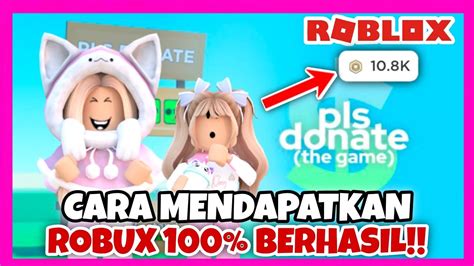 Cara Mendapatkan Robux 100 Berhasil Di Games Pls Donate 😍 Roblox