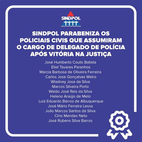 Sindpol Alagoas Sindpol Parabeniza Os Policiais Civis Que Assumiram O