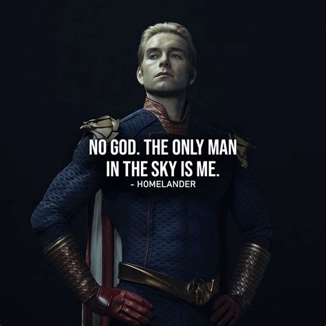 One of the best quotes by Homelander from The Boys | No God. The only man in the sky is me. (Ep ...