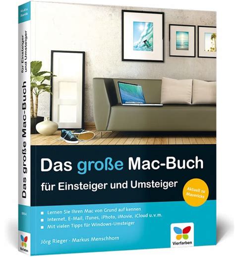 Das Gro E Mac Buch F R Einsteiger Und Umsteiger Von J Rg Rieger Markus