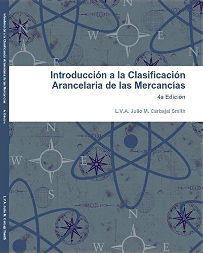 Introducci N A La Clasificaci N Arancelaria De Las Mercanc As A