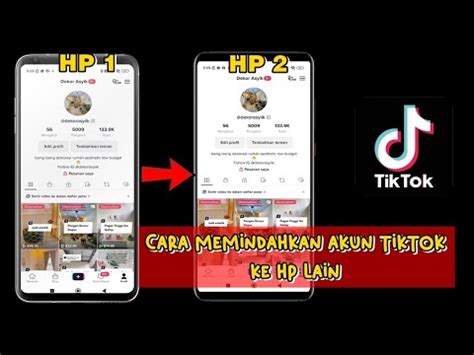 Cara Memindahkan Akun Tiktok Ke HP Lain Terbaru 2023 YouTube