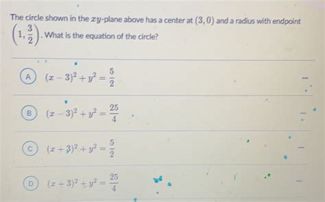 Solved The Circle Shown In The Xy Plane Above Has A Center At 3 0