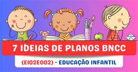 Ideias De Planos De Aula Para Educa O Infantil Ei Eo S Escola