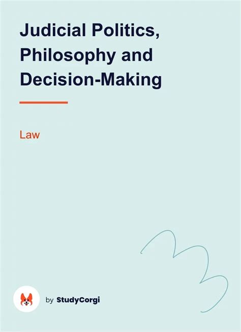 Judicial Politics Philosophy And Decision Making Free Essay Example