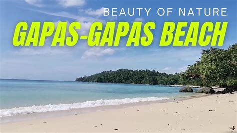 Nature In Gapas Gapas Beach Youtube