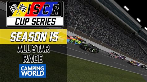 Iscr Cup Series S All Star Race Presented By Camping World Youtube