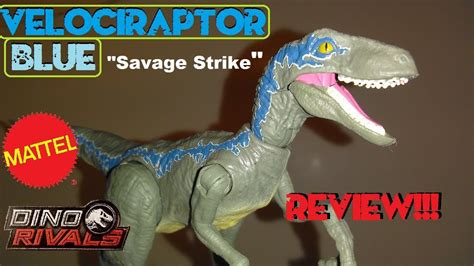 Mattel Dino Rivals Savage Strike Blue The Velociraptor Review Jurassic World Youtube