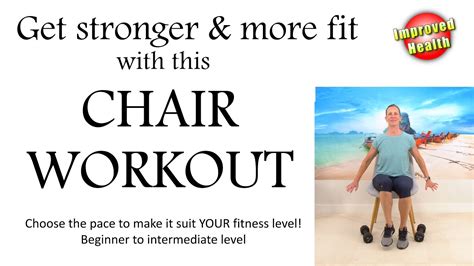 30 Min Comprehensive Chair Workout For Improved Health Youtube