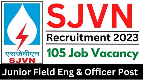 Sjvn Limited Recruitment Apply For Junior Field Engineer And