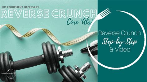 How to do a Reverse Crunch: Step-By-Step & Video - A Dash of Macros