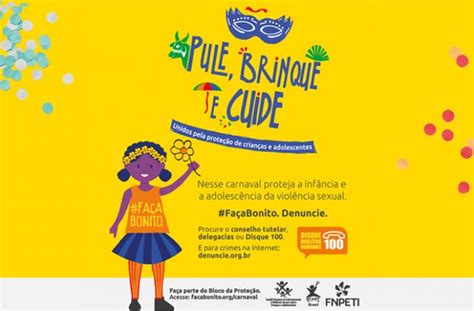 Campanha Nacional De Prote O A Crian As E Adolescentes No Carnaval