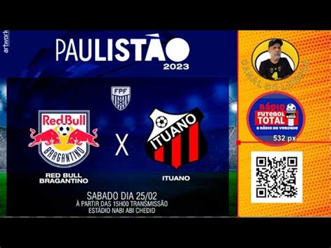 Red Bull Bragantino X Ituano Ao Vivo Youtube