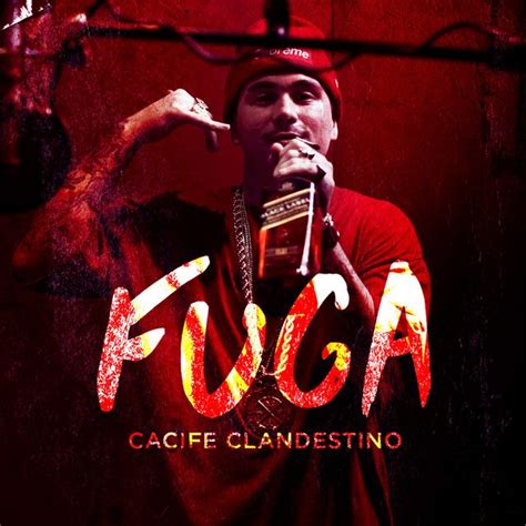 Fuga By Cacife Clandestino