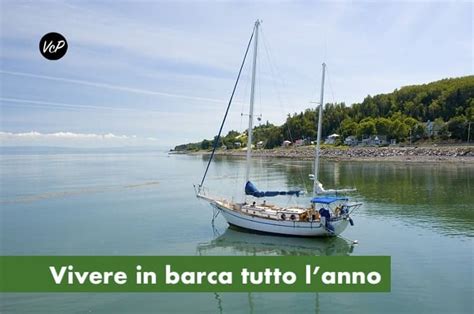 Vivere In Barca A Vela In Italia Tutto Lanno Vivi Con Poco