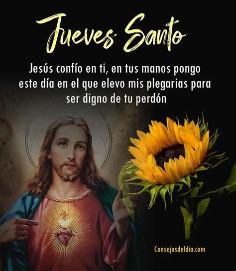 Las 30 Mejores Frases Para Recibir El Jueves Santo Mensajes Para Compartir