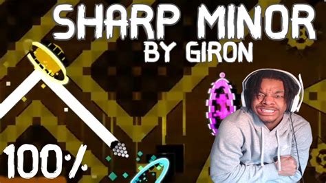 GEOMETRY DASH SHARP MINOR 100 INSANE DEMON 2 6K ATTEMPTS YouTube