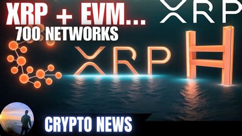 XRP EVM Ripple XRP Hedera HBAR Casper Network CRYPTO NEWS WATCH