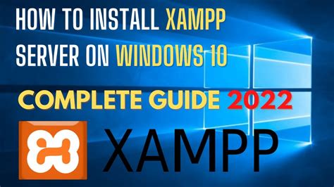 How To Install Xampp Server On Windows Update Step By Step