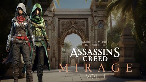 1 Hour Assassin S Creed Mirage Ambient Music Mix Vol 1 Relaxation