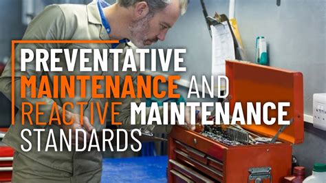 Preventative Maintenance And Reactive Maintenance Standards Youtube