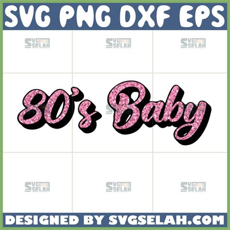 80s Baby Glitter Svg Svg Selah