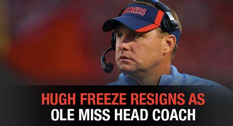 Hugh Freeze resigns as Ole Miss Head Coach - WagerWeb's Blog