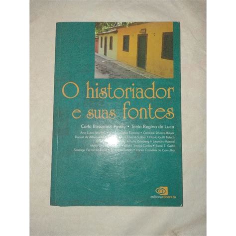 Livro O Historiador E Suas Fontes Shopee Brasil